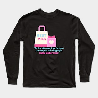 Happy Mother's Day (Motivational and Inspirational Quote) Long Sleeve T-Shirt